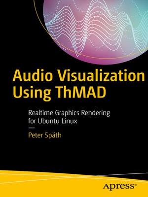 cover image of Audio Visualization Using ThMAD